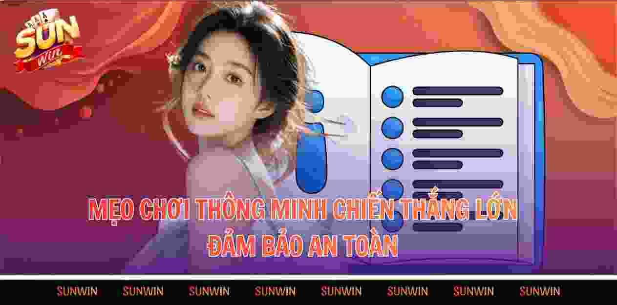 4 MEO CHOI THONG MINH CHIEN THANG LON DAM BAO AN TOAN