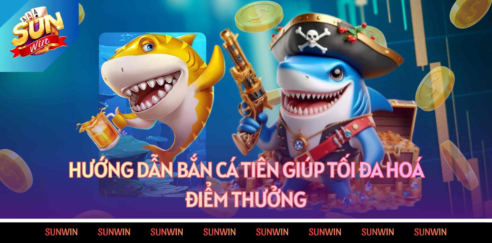 Hướng dẫn chi tiết bắn cá Tiên tối đa hóa điểm thưởng