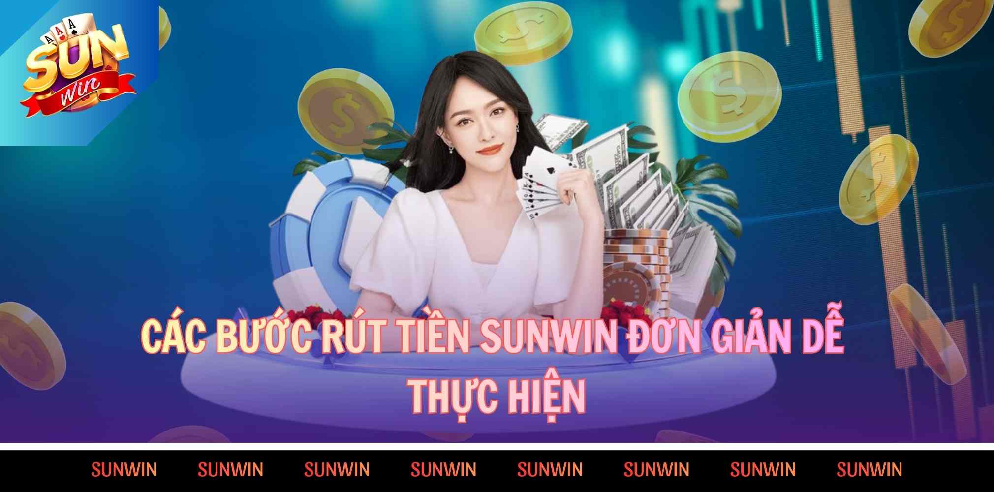 Các bước rút tiền Sunwin đơn giản và dễ thực hiện