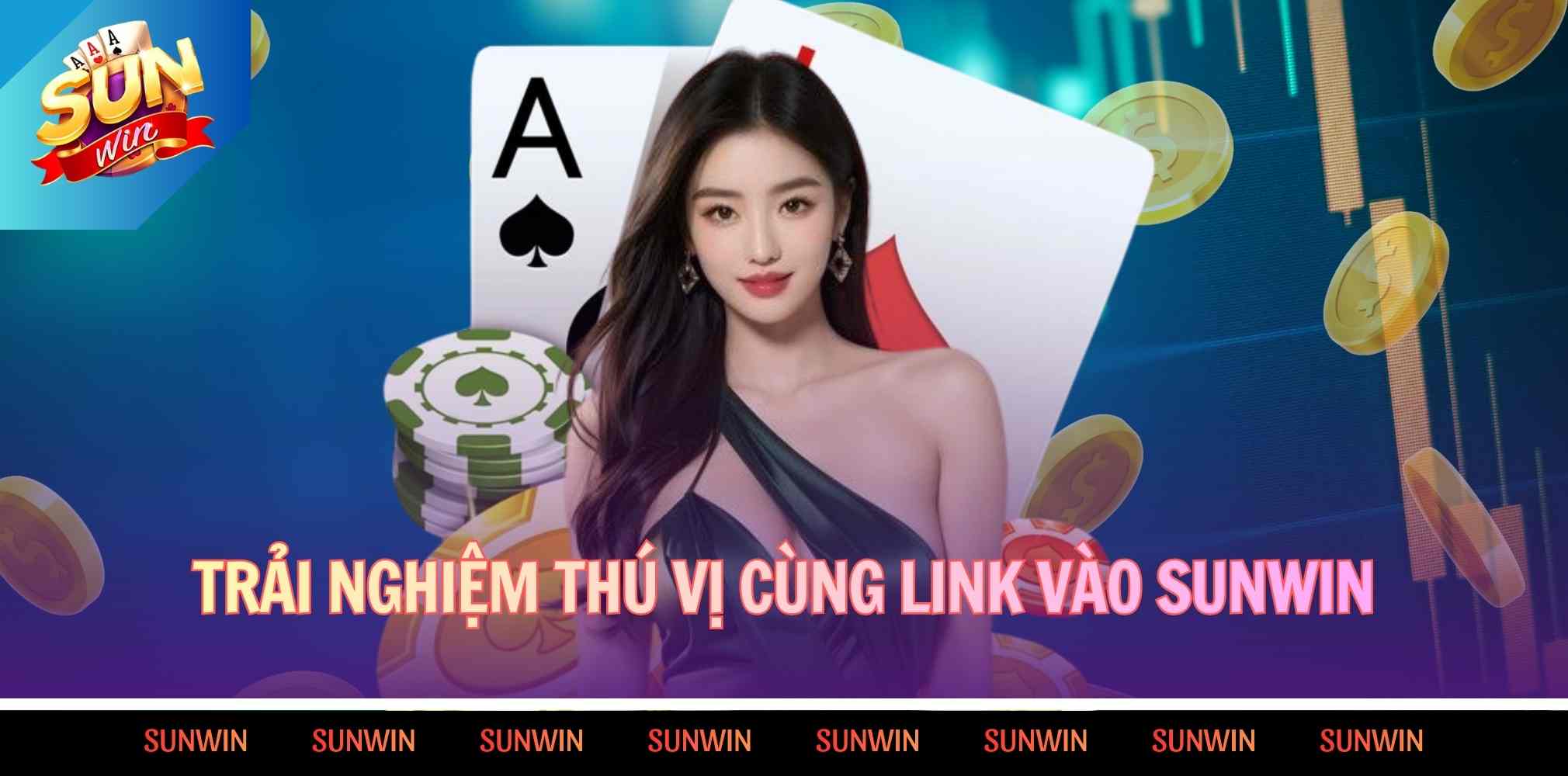 Trải nghiệm thú vị cùng link vào Sunwin